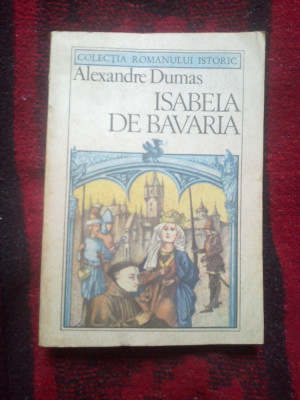 a2b Isabela de Bavaria - Alexandre Dumas foto