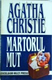 Agatha Christie - Martorul mut, Editura Universala, Colectia Christie, Politist, 208 pagini, Dimensiuni 13 x 20 cm