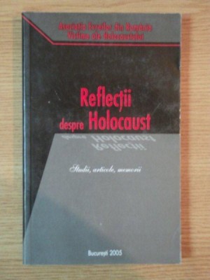 REFLECTII DESPRE HOLOCAUST , 2005 foto