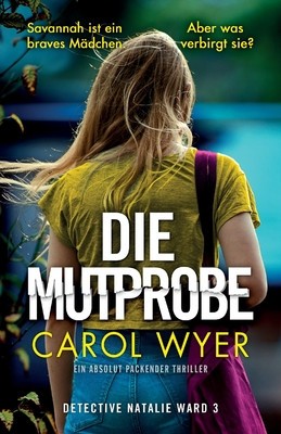 Die Mutprobe: Ein absolut packender Thriller foto