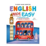 English Made Easy. A workbook for 2nd grade students - Florin Radu Bortes