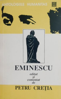 Eminescu (editat si comentat de Petru Cretia) foto