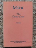 Mira The Divine Lover - V.K. Sethi, Radha Soami Satsang Beas, Engleza, Carte Paranormala, 1988