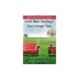 Faith Bass Darling's Last Garage Sale