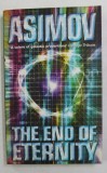 THE END OF THE ETERNITY by ISAAC ASIMOV , 2000 . * MINIMA UZURA