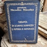 Credinta in Domnul Dumnezeu si puterea ei minunata - Nicodim Mandita