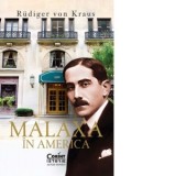 Malaxa in America - Dorina Tataran, Rudiger Von Kraus