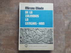 DE LA ZALMOXIS LA GENGHIS-HAN - Mircea Eliade, 1980 foto