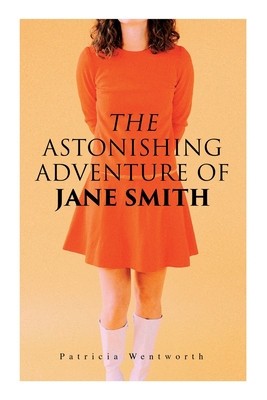 The Astonishing Adventure of Jane Smith: A Detective Mystery foto