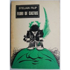 Flori de cactus &ndash; Stelian Filip