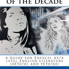 Forward Poems of the Decade: A Guide for Edexcel A/As Level English Literature