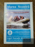 Revista Ligii Navale Romane - Marea Noastra nr. 21/1996 / C rev M1