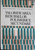 VALORIFICAREA RESURSELOR POLIMERICE SECUNDARE-M. RUSU, N. GOLDENBERG-SERBAN, GH. IVAN, C. VASILE, DOINA STA-247975