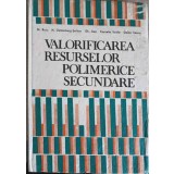 VALORIFICAREA RESURSELOR POLIMERICE SECUNDARE-M. RUSU, N. GOLDENBERG-SERBAN, GH. IVAN, C. VASILE, DOINA STA-258533