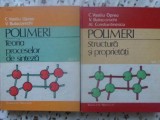 POLIMERI VOL.1-2 TEORIA PROCESELOR DE SINTEZA. STRUCTURA SI PROPRIETATI-C. VASILIU OPREA, V. BULACOVSCHI-256047