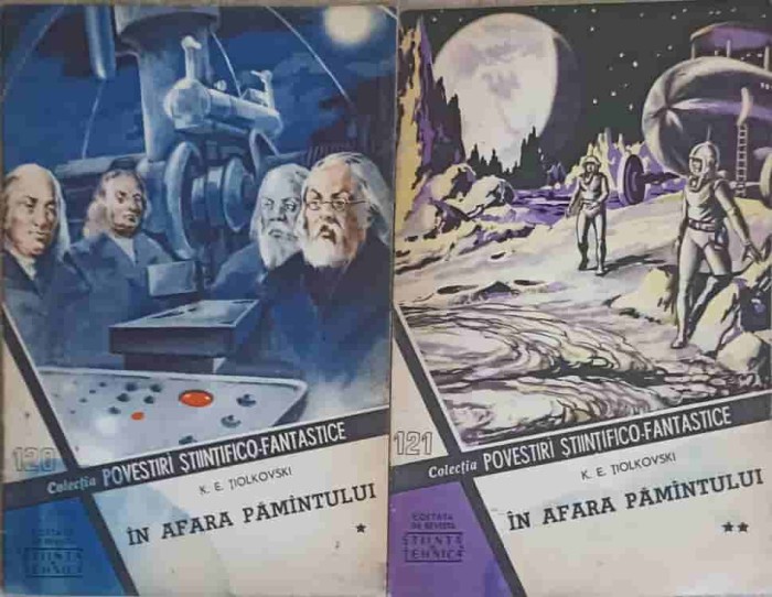 IN AFARA PAMANTULUI VOL.1-2-K.E. TIOLKOVSKI