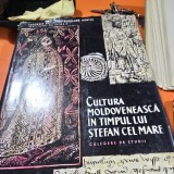 Cultura moldoveneasca in timpul lui Stefan cel Mare - M. Berza