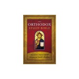 Orthodox Study Bible-OE-With Some NKJV: Ancient Christianity Speaks to Today&#039;s World