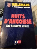 Nuits D Angoisse. 50 histoires vraies - Perre Bellemare