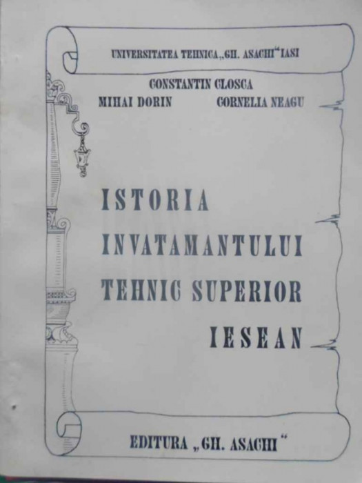 ISTORIA INVATAMANTULUI TEHNIC SUPERIOR IESEAN-C. CLOSCA, M. DORIN, C. NEAGU