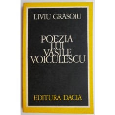 Poezia lui Vasile Voiculescu &ndash; Liviu Grasoiu