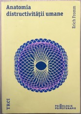 Anatomia distructivitatii umane - Eric Fromm foto