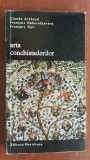 Arta conchistadorilor- Claude Arthaud, Francois Hebert-Stevens, Francois Cali