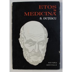ETOS IN MEDICINA de BENONE DUTESCU , 1979