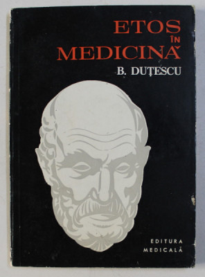 ETOS IN MEDICINA de BENONE DUTESCU , 1979 foto