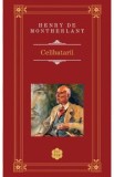 Celibatarii - Henry de Montherlant (Rao Clasic)