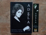 ADELA de OLGA MARCULESCU si ION MOLDOVAN , 2009 (Dedicație)