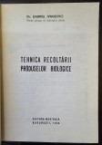 Tehnica recoltarii produselor biologice