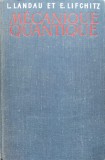 Mecanique Quantique Theorie Non Relativiste - L. Landau, Et E. Lifchitz ,554572, MIR