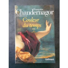 FRANCOISE CHANDERNAGOR - COULEUR DU TEMPS (2004)