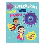 Superheroes Wash Their Hands!