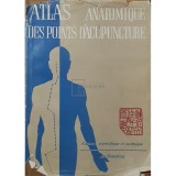 Atlas anatomique des points d&amp;#039;acupuncture (Editia: 1984)