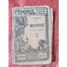 Marturisire - L. Rebreanu schite si povestiri