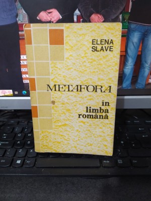 Elena Slave, Metafora &amp;icirc;n limba rom&amp;acirc;nă, editura Științifică, București 1991, 023 foto