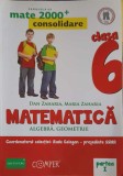 MATEMATICA: ALGEBRA, GEOMETRIE, CLASA 6, PARTEA 1-DAN ZAHARIA, MARIA ZAHARIA-256306