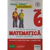 MATEMATICA: ALGEBRA, GEOMETRIE, CLASA 6, PARTEA 1-DAN ZAHARIA, MARIA ZAHARIA-327934