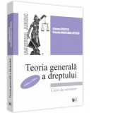 Teoria generala a dreptului. Caiet de seminar. Editia a VIII-a - Simona Cristea, Claudiu Munteanu-Jipescu