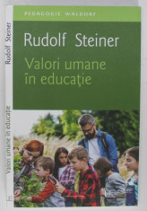 VALORI UMANE IN EDUCATIE de RUDOLF STEINER , 2023 foto