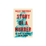 Story of a Murder: The Wives, the Mistress, and Dr. Crippen