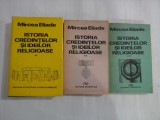 ISTORIA CREDINTELOR SI IDEILOR RELIGIOASE - MIRCEA ELIADE - 3 volume
