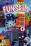 Fun Skills Level 4/Movers Student&#039;s Book with Home Booklet and Mini Trainer | Bridget Kelly, David Valente