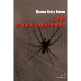 A p&oacute;k - &eacute;s &uacute;jabb r&eacute;mt&ouml;rt&eacute;netek - Hanns Heins Ewers