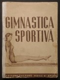 rara 1950 GIMNASTICA SPORTIVA Programe pt Sectiile Colectivelor Sportive 207 pag Plan Lectii Metodica Antrenament... SPORT Tiraj mic 3300 exemplare