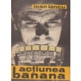 Actiunea banana