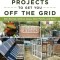 Do-It-Yourself Projects to Get You Off the Grid: Rain Barrels, Chicken Coops, Solar Panels, and More