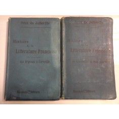 HISTOIRE DE LA LITTERATURE FRANCAISE vol.I Des Origines a Corneille / vol.II De Corneille a nos jours - L. PETIT DE JULLEVILLE - Par